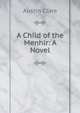 A Child of the Menhir: A Novel, Austin Clare 