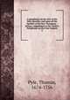A paraphrase on the Acts of the Holy Apostles, and upon all the Epistles of the New Testament : being a. supplement to Dr. Clarke's Paraphrase on the Four Gospels, Pyle, Thomas, 1674-1756 