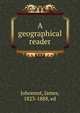 A geographical reader, Johonnot James 