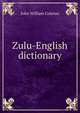 Zulu-English dictionary, John William Colenso 
