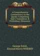 A Comprehensive Commentary on the Qur?n: Comprising Sale's Translation & Preliminary Discourse ., George SALE, Elwood Morris WHERRY 