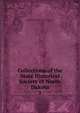 Collections of the State Historical Society of North Dakota. 1, State Historical Society of North Dakota. cn 
