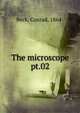 The microscope. pt.02, Beck, Conrad, 1864- 