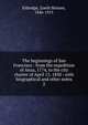 The beginnings of San Francisco : from the expedition of Anza, 1774, to the city charter of April 15, 1850 : with biographical and other notes. 2, Eldredge, Zoeth Skinner, 1846-1915 