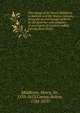 The voyage of Sir Henry Middleton to Bantam and the Maluco Islands; being the second voyage set forth by the governor and company of merchants of London trading into the East-Indies, Middleton, Henry, Sir, 1570-1613,Corney, Bolton, 1784-1870 