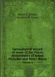 Genealogical record of some of the Noyes descendants of James Nicholas and Peter Noyes. Volume 2, Henry E. Noyes, Harriette E. Noyes 