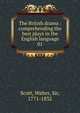 The British drama : comprehending the best plays in the English language. 01, Scott, Walter, Sir, 1771-1832 