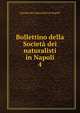 Bollettino della Societ dei naturalisti in Napoli. 4, Societa dei naturalisti in Napoli 
