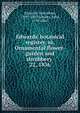 Edwards` botanical register, or, Ornamental flower-garden and shrubbery . 22, 1836, Edwards, Sydenham, 1769?-1819,Lindley, John, 1799-1865 
