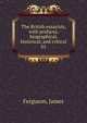The British essayists, with prefaces, biographical, historical, and critical. 01, Ferguson, James 