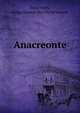 Anacreonte, Anacreon, Luigi Alessandro Michelangeli 