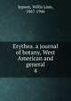 Erythea. a journal of botany, West American and general. 4, Jepson, Willis Linn, 1867-1946 