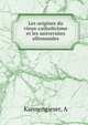 Les origines du vieux-catholicisme et les universites allemandes, A. Kannengieser 