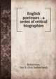 English poetesses : a series of critical biographies, Robertson, Eric S. (Eric Sutherland) 