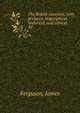 The British essayists, with prefaces, biographical, historical, and critical. 39, Ferguson, James 