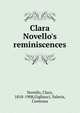 Clara Novello's reminiscences, Novello, Clara, 1818-1908,Gigliucci, Valeria, Contessa 