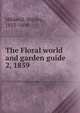 The Floral world and garden guide. 2, 1859, Hibberd, Shirley, 1825-1890 
