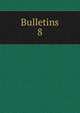 Bulletins. 8, Societe de protection des apprentis et des enfants employes dan les manufactures,Soci?t? de protection des apprentis et des enfants des manufactures 