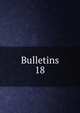Bulletins. 18, Societe de protection des apprentis et des enfants employes dan les manufactures,Soci?t? de protection des apprentis et des enfants des manufactures 