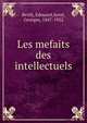 Les mefaits des intellectuels, Berth, Edouard,Sorel, Georges, 1847-1922 