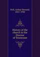 History of the church in the Diocese of Tennessee, Noll, Arthur Howard, 1855-1930 