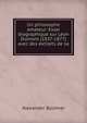 Un philosophe amateur: Essai biographique sur L?on Dumont (1837-1877) avec des extraits de sa ., Alexander Buchner 