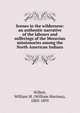Scenes in the wilderness: an authentic narrative of the labours and sufferings of the Moravian missionaries among the North American Indians, Willett, William M. (William Marinus), 1803-1895 