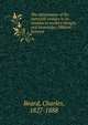 The reformation of the sixteenth century in its relation to modern thought and knowledge; Hibbert lectures, Beard, Charles, 1827-1888 