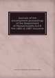 Journals of the encampment proceedings of the Department of Massachusetts G.A.R. frm 1881 to 1887 inclusive, Grand army of the republic. Dept. of Massachusetts 
