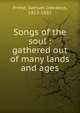 Songs of the soul : gathered out of many lands and ages, Samuel Irenaeus Prime 