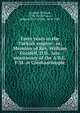 Forty years in the Turkish empire : or, Memoirs of Rev. William Goodell, D.D., late missionary of the A.B.C.F.M. at Constantinople, Goodell, William, 1792-1878,Prime, Edward Dorr Griffin, 1814-1891 