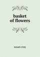 Basket of flowers, susan cray 