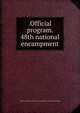 .Official program. 48th national encampment, Detroit. Citizens comm. on arrangements. [from old catalog] 