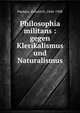 Philosophia militans : gegen Klerikalismus und Naturalismus, Paulsen, Friedrich, 1846-1908 
