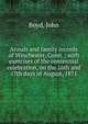 Annals and family records of Winchester, Conn. : with exercises of the centennial celebration, on the 16th and 17th days of August, 1871, Boyd, John 
