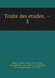 Traite des etudes. --. 3, Charles Rollin 
