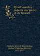 By salt marshes : pictures and poems of old Ipswich, Hubbard, Everett Stanley,Dow, Arthur W. (Arthur Wesley), 1857-1922 