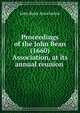 Proceedings of the John Bean (1660) Association, at its annual reunion, John Bean Association 