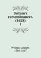 Britain's remembrancer. (1628), Wither, George, 1588-1667 