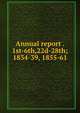 Annual report . 1st-6th,22d-28th; 1834-39, 1855-61, American anti-slavery society. [from old catalog],Miscellaneous Pamphlet Collection (Library of Congress) DLC [from old catalog] 