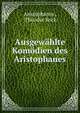 Ausgewahlte Komodien des Aristophanes, Aristophanis Ranae 
