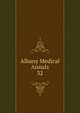 Albany Medical Annals. 32, Albany Medical College. Alumni Association. Journal,Albany Medical College. Catalogue: 1935/36-,Medical Society of the County of Albany. Albany medical annals 