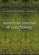 American journal of conchology. 7, Academy of Natural Sciences of Philadelphia. Conchological Section 