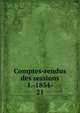 Comptes-rendus des sessions 1.-1834-. 21, Congr?s arch?ologique de France,Soci?t? fran?aise d'arch?ologie,Congr?s arch?ologique de France. S?ances g?n?rales 