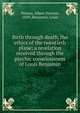 Birth through death, the ethics of the twentieth plane; a revelation received through the psychic consciousness of Louis Benjamin, Watson, Albert Durrant, 1859-,Benjamin, Louis 