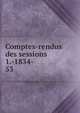 Comptes-rendus des sessions 1.-1834-. 53, Congr?s arch?ologique de France,Soci?t? fran?aise d'arch?ologie,Congr?s arch?ologique de France. S?ances g?n?rales 