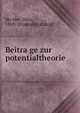 Beitra?ge zur potentialtheorie, Ho?lder, Otto, 1859- [from old catalog] 