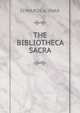 THE BIBLIOTHECA SACRA, Edwards A. Park 