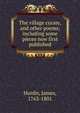 The village curate, and other poems; including some pieces now first published, Hurdis, James, 1763-1801 