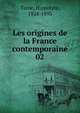 Les origines de la France contemporaine. 02, Taine Hippolyte 